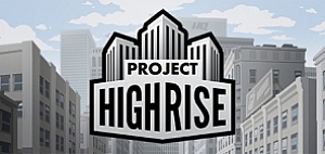 大厦管理者/摩天计划/Project Highrise