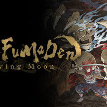 月风魔传：不死之月/GetsuFumaDen: Undying Moon