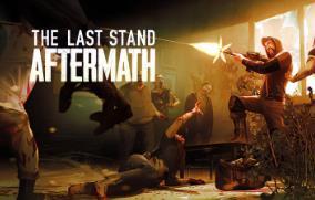 最后的战役:劫后余生/The Last Stand:Aftermath（已更新至V1.2.0.485+游戏修改器）