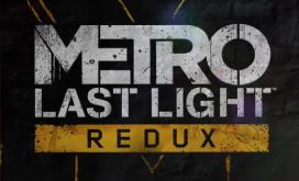 地铁：最后的曙光重制版/METRO Last Light Redux
