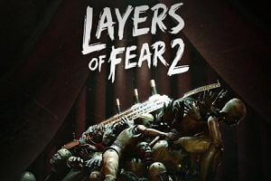 层层恐惧2+1/Layers of Fear 2+1