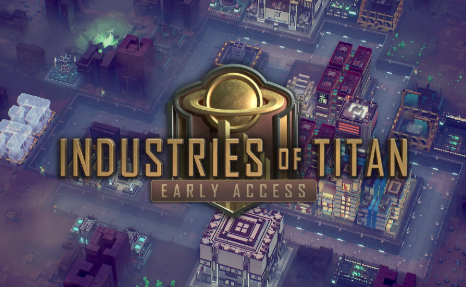 泰坦工业/Industries of Titan（更新0.24版）