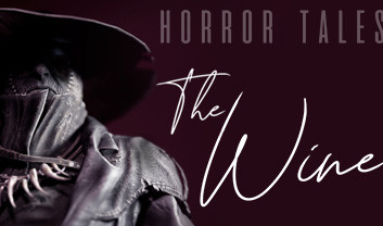 恐怖故事：葡萄酒/HORROR TALES: The Wine