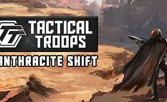战术部队：无烟变换/Tactical Troops: Anthracite Shift