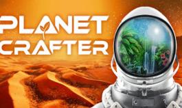 星球工匠/The Planet Crafter（已更新至V1.526正式版+集成月亮+极地改造+荒原寻秘+谦卑星球等全DLCs）