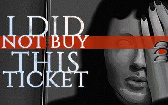 我没有买这张票/I Did Not Buy This Ticket