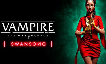 吸血鬼：避世-绝唱/Vampire: The Masquerade – Swansong