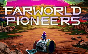 远界先驱/Farworld Pioneers