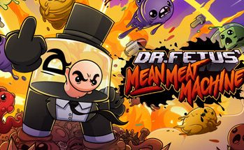 Dr. Fetus’ Mean Meat Machine