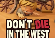 牛仔不能死/Dont Die In The West