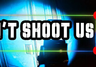 别开枪/DON’T SHOOT US