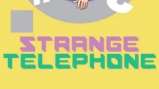 奇怪的电话/Strange Telephone（V2.0.0）