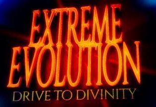极限进化：驶向神性/Extreme Evolution: Drive to Divinity
