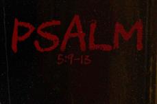 Psalm 59 13/Psalm 5:9-13