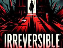 不可逆转/Irreversible（V1.0.0）