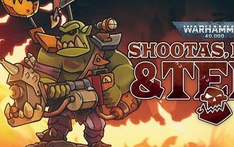 战锤40K：射手座，血与手镯/Warhammer 40,000: Shootas, Blood & Teef