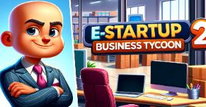 电子启动2:商业大亨 /E-Startup 2 : Business Tycoon