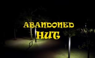 废弃小屋/Abandoned Hut