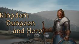 王国地下城与英雄/Kingdom Dungeon and Hero