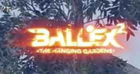 Ballex:悬空花园/Ballex:Hanging Gardens（集成Build.15021109升级档）