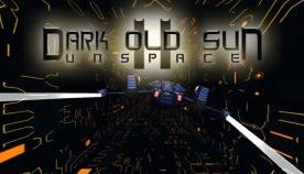 黑暗古阳2:无界空间/Dark Old Sun II Unspace