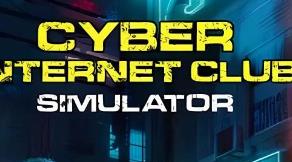 赛博网吧模拟器/Cyber Internet Club Simulator