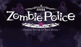 僵尸刑警:圣诞节与僵尸共舞/Zombie Police:Christmas Dancing（V240809+集成全DLCs+Build.15292816升级档）