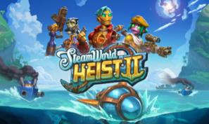 蒸汽世界:劫掠2/SteamWorld Heist II（V240809豪华版+集成机械风潮+海域危机+Build.15304751升级档）