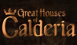 卡尔德里亚大家族/Great Houses of Calderia