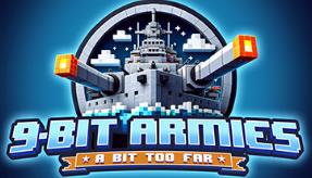 九位军团：战争再临/9-Bit Armies: A Bit Too Far