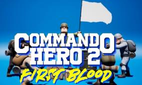 突击队英雄2:第一滴血/Commando Hero 2 First Blood