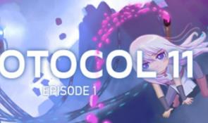 协议11:第一章/Protocol 11 Episode 1