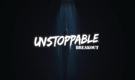无法阻挡:突围/Unstoppable:Breakout