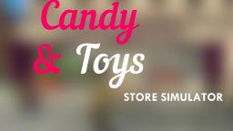 糖果玩具商店模拟器/Candy Toys Store Simulator