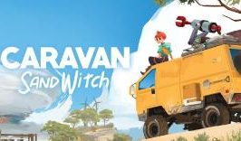 漫漫长路:沙巫之旅/Caravan SandWitch