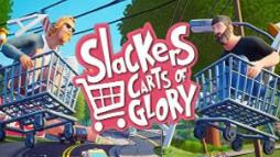 懒人竞速:荣耀推车/Slackers Carts of Glory（已更新至V0.994+集成Build.15746539升级档+支持手柄）