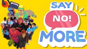 说不/Say No More