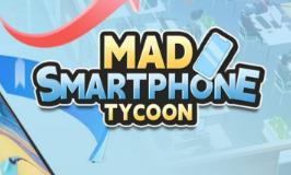 疯狂手机大亨/Mad Smartphone Tycoon（已更新至V0.93.2+集成Build.18115928升级档）