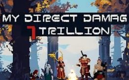 那一天我的输出7万亿/My Direct Damage 7 Trillion（已更新至V1.04+集成霸主之路+血战到底+Build.15951468升级档）