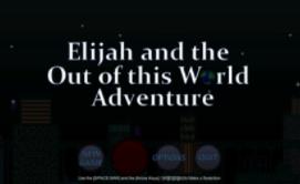 以利亚与外星冒险/Elijah and the Out of this World Adventure（集成Build.17052506升级档）