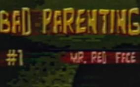 坏父母:红脸先生/Bad Parenting 1:Mr Red Face（集成Build.15976060升级档）