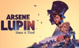 亚森罗宾:昔日大盗/Arsene Lupin Once a Thief（V241018+全DLCs+Build.16011735升级档+支持手柄）
