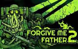 原谅我父亲2/Forgive Me Father 2
