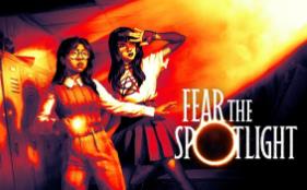 恐怖聚光灯/Fear the Spotlight