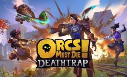 兽人必须死:死亡陷阱/Orcs Must Die Deathtrap（已更新至V1.1.3豪华版+奥术更新+集成支持者包等全DLCs）