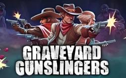 墓地枪手/Graveyard Gunslingers（V241126+集成Build.16437245升级档)