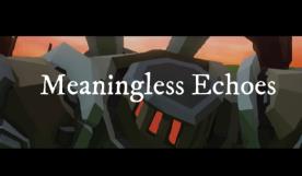 虚无回响/Meaningless Echoes