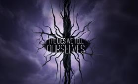 我们告诉自己的谎言/The Lies We Tell Ourselves