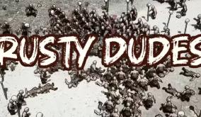 锈迹勇士/Rusty Dudes