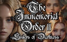 太古秩序II:黑暗姐妹/The Immemorial Order II Sisters of Darkness（V1.0英文版)